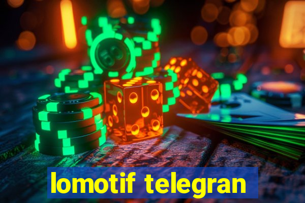 lomotif telegran